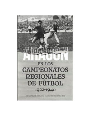 Libro ´Aragón en los campeonatos regionales de fútbol (1922-1940)`